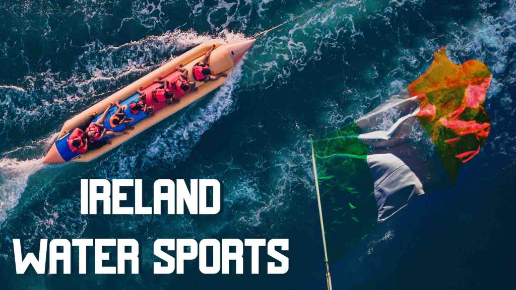 Top Water Sports in Ireland 