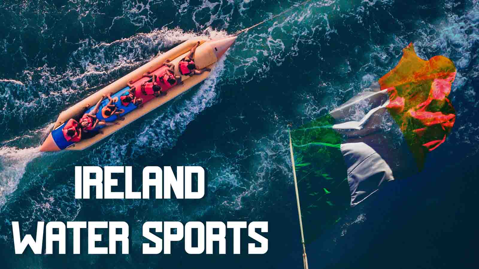 The Best Water Sports in Ireland 