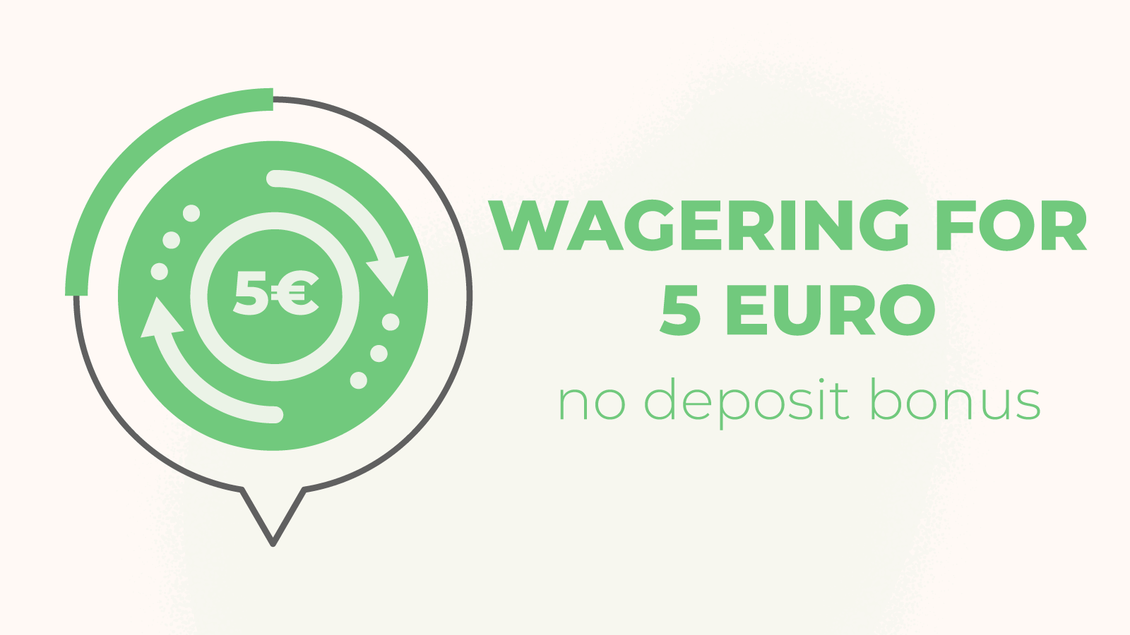 Wagering for 5 euro no deposit bonus casinos