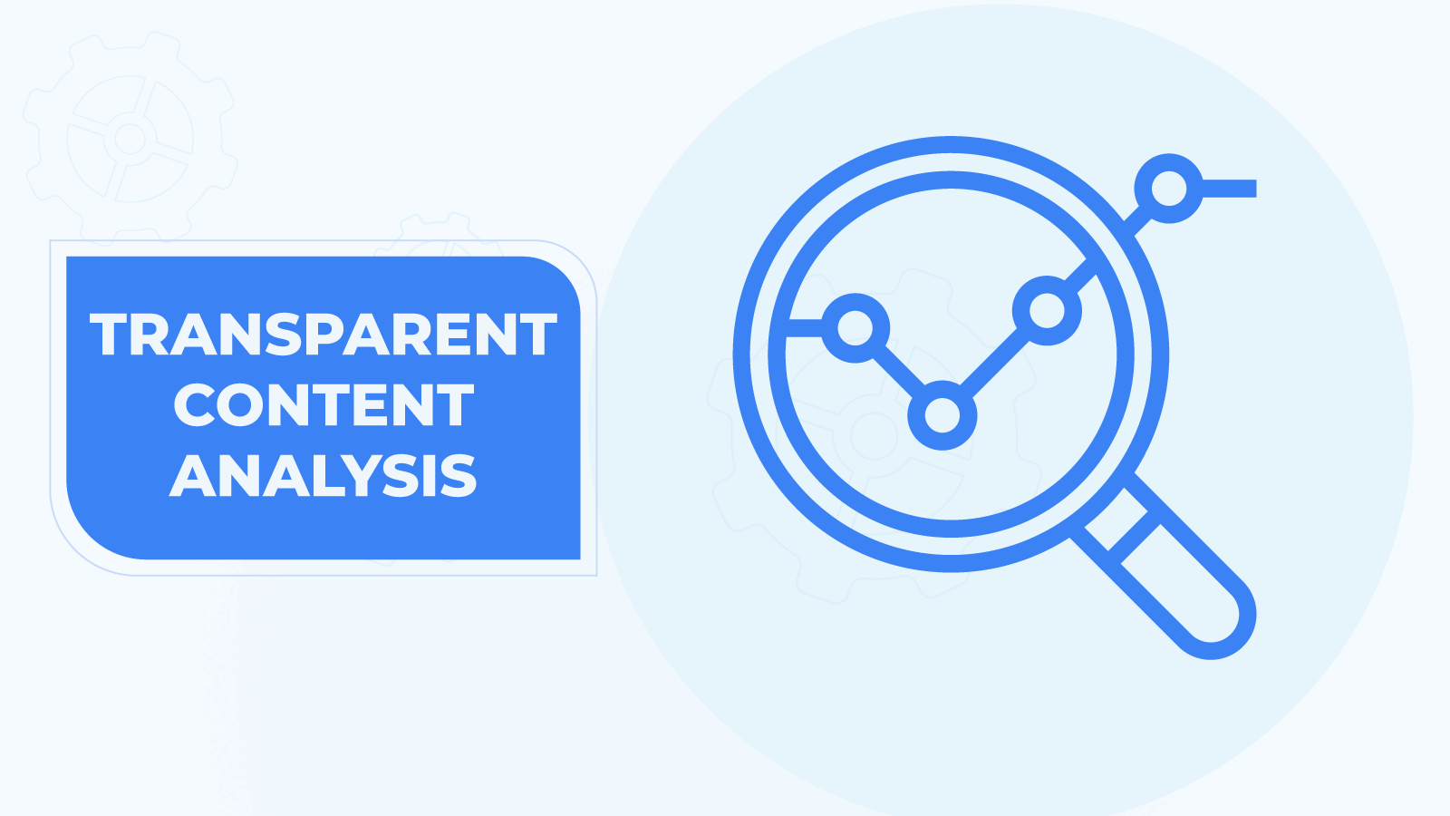 Transparent Content Analysis