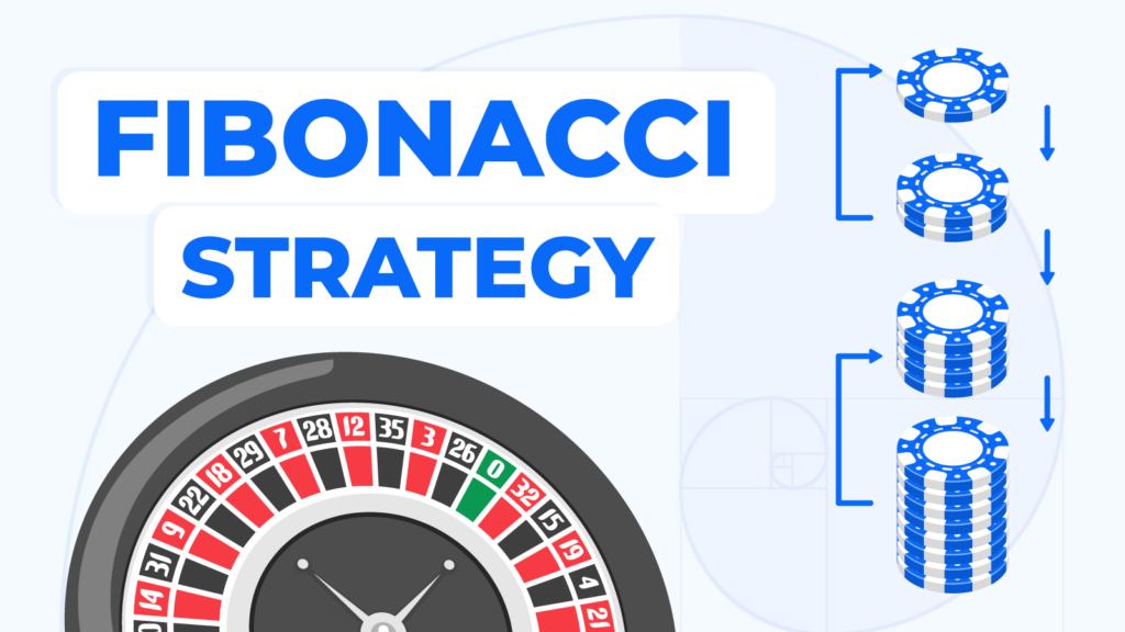 How To Apply the Fibonacci Betting Strategy to Roulette