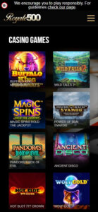 Royale500 Casino mobile interface screenshot showing slot games selection and gameplay - tested