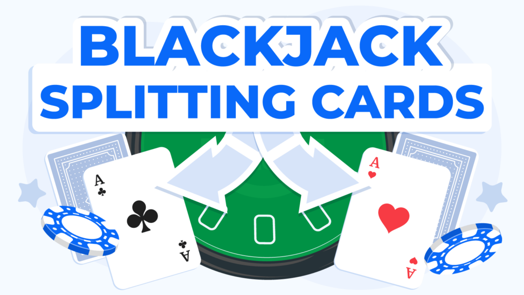 How To Split Pairs In Blackjack
