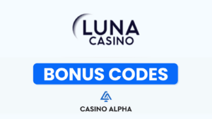 Luna Casino Bonus Codes 2026