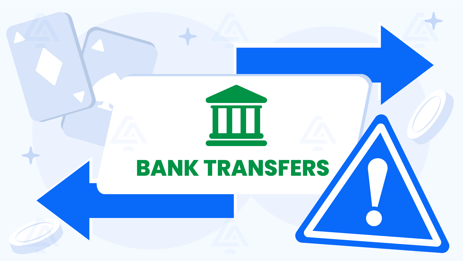 Use Bank Transfers Cautiously