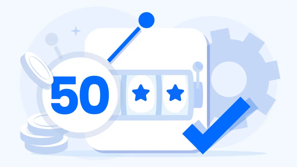 How We Test 50 Free Spins No Deposit Offers